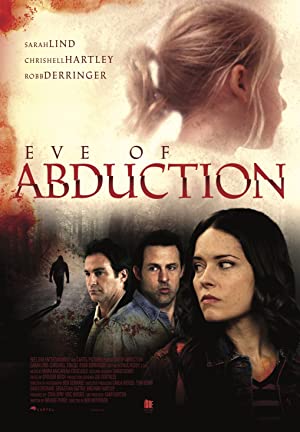 Eve of Abduction (2018) starring Sarah Lind on DVD on DVD
